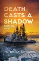 Death Casts a Shadow - Patricia Skalka - kniha z kategorie Detektivky, thrillery a horory