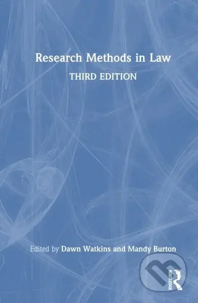 Research Methods in Law - Dawn Watkins, Mandy Burton - kniha z kategorie Humanitní a společenské vědy