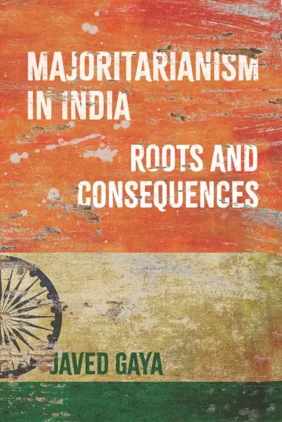 Majoritarianism in India - Javed Gaya