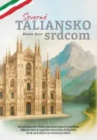 Severné Taliansko srdcom - Buona Base