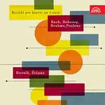Ilja Hurník, Pavel Štěpán – Recital pro klavír na 4 ruce /Bach, Debussy, Brahms, Poulenc
