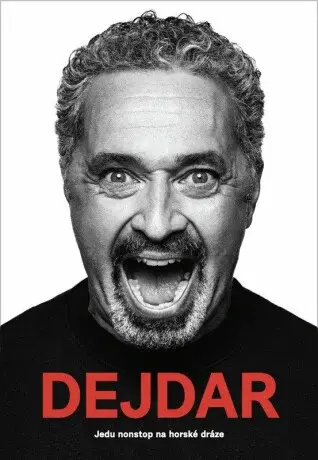 Martin Dejdar - Jedu nonstop na horské dráze - Martin Dejdar