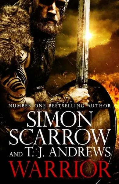 Warrior: The epic story of Caratacus, warrior Briton and enemy of the Roman Empireâ€¦ - Simon Scarrow