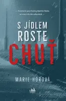S jídlem roste chuť - Marie Horová - e-kniha
