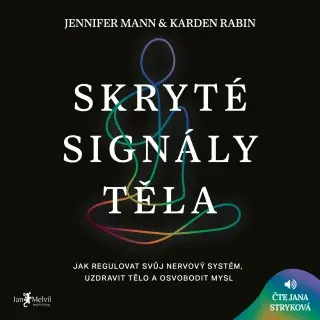 Skryté signály těla - Karden Rabin, Jennifer Mann - audiokniha