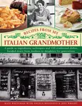 Recipes from My Italian Grandmother - Kate Whiteman