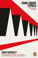 Trans-Europe Express - Owen Hatherley