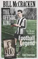 Bill McCracken, the Offside King - Paul Joannou