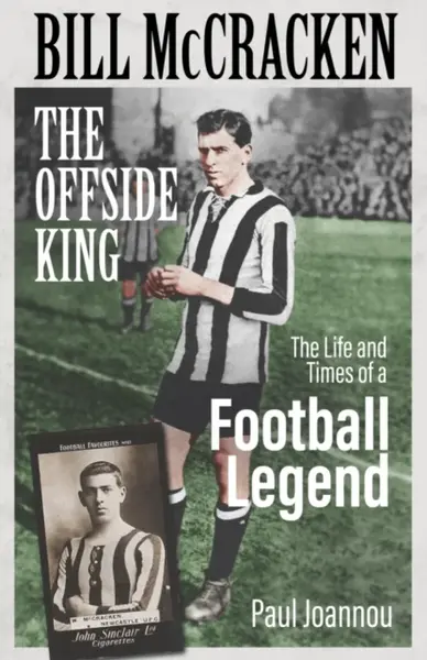 Bill McCracken, the Offside King - Paul Joannou
