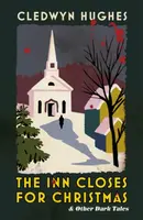 The Inn Closes for Christmas - Cledwyn Hughes