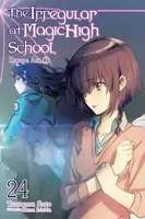 The Irregular at Magic High School, Vol. 24 (light novel) - Kana Ishida, Tsutomu Sato, Kenia Hara