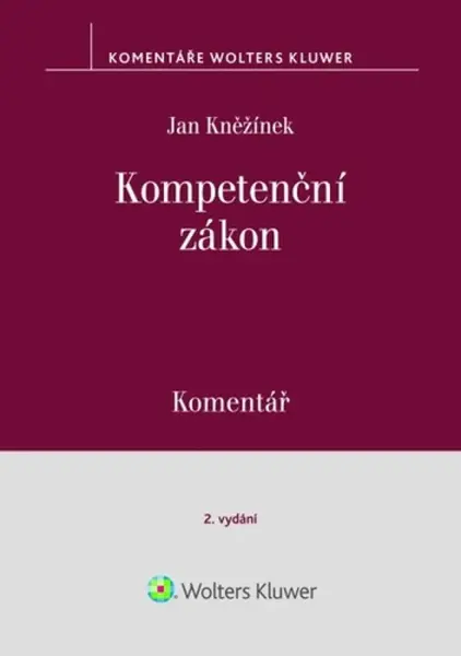 Kompetenční zákon Komentář - Jan Kněžínek