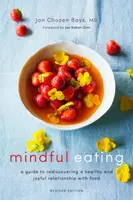 Mindful Eating - Baysová Jan Chozen