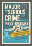 Major and Serious Crime Investigations - Colin Davies, Richard Carr