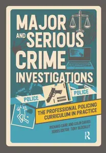 Major and Serious Crime Investigations - Colin Davies, Richard Carr
