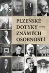 Plzeňské dotyky známých osobností - Petr Mazný, Marie Šlehoferová