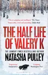 The Half Life of Valery K - Natasha Pulley