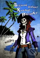 Pirate Borg - Hra na hrdiny: Stříbrné dublony Krvavé baronky
