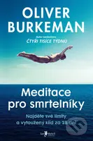 Meditace pro smrtelníky (Najděte své limity a vytoužený klid za 28 dní) - kniha z kategorie Odborné a naučné