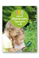 100 aktivit Montessori - Objevujeme svět  Éve Herrmann - Eve Herrmann