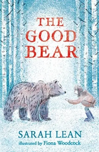 The Good Bear - Sarah Lean