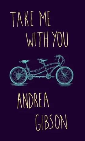 Take Me With You - Andrea Gibson