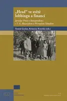 "Hrad" ve světě lobbingu a financí - Tomáš Gecko, Kristýna Kaucká