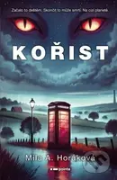 Kořist - Mila A. Horáková - kniha z kategorie Sci-fi