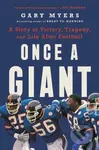 Once a Giant (A Story of Victory, Tragedy, and Life After Football) - kniha z kategorie Sport