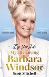 By Your Side: My Life Loving Barbara Windsor - Scott Mitchell - kniha z kategorie Umění, design a architektura