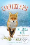 Crazy like a Fox - Melinda Metz - kniha z kategorie Společenská beletrie