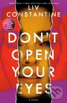 Don't Open Your Eyes (A Novel) - Liv Constantine - kniha z kategorie Thrillery
