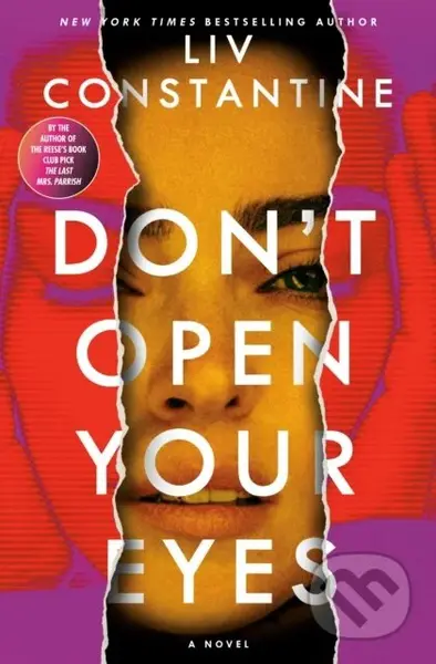 Don't Open Your Eyes (A Novel) - Liv Constantine - kniha z kategorie Thrillery