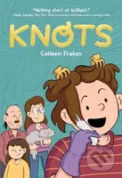 Knots (A Graphic Novel) - Frakes Colleen - kniha z kategorie Pro děti