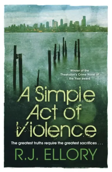 A Simple Act of Violence - Roger Jon Ellory