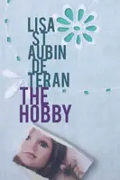 The Hobby - Lisa St Aubin de Teran