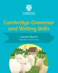 Cambridge Grammar and Writing Skills Learner's Book 5 - Wendy Wren, Lindsay Sarah
