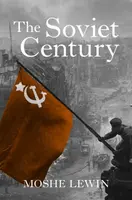 The Soviet Century - Moshe Lewin