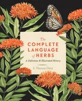 The Complete Language of Herbs - S. Theresa Dietz