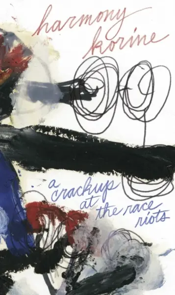 A Crackup at the Race Riots - Harmony Korine