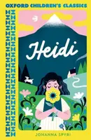 Oxford Children's Classics: Heidi - Johana Spyriová