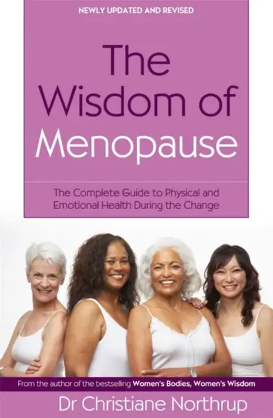 The Wisdom Of Menopause - Northrup Christiane