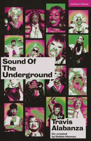 Sound of the Underground - Travis Alabanza, Debbie Hannan