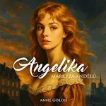 Tereza Dočkalová – Golon: Angelika. Markýza andělů