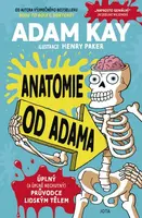 Anatomie od Adama (Defekt) - Adam Kay