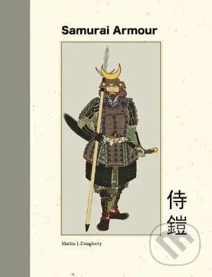 Samurai Armour - J. Martin Dougherty - kniha z kategorie Humanitní a společenské vědy