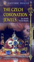 The Czech Coronation Jewels - Jan Boněk, Tomáš Boněk