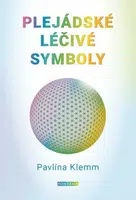 Plejádské léčivé symboly - Pavlína Klemm