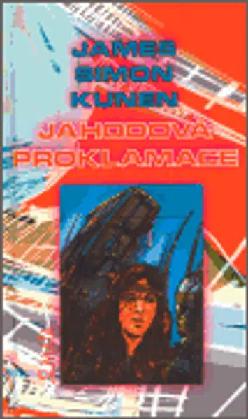 Jahodová proklamace - James S. Kunen, Andrej S. Kosti?