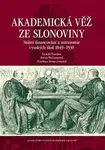 Akademická věž ze slonoviny - Zdenka Stoklásková, Lukáš Fasora, Anna Pečinková